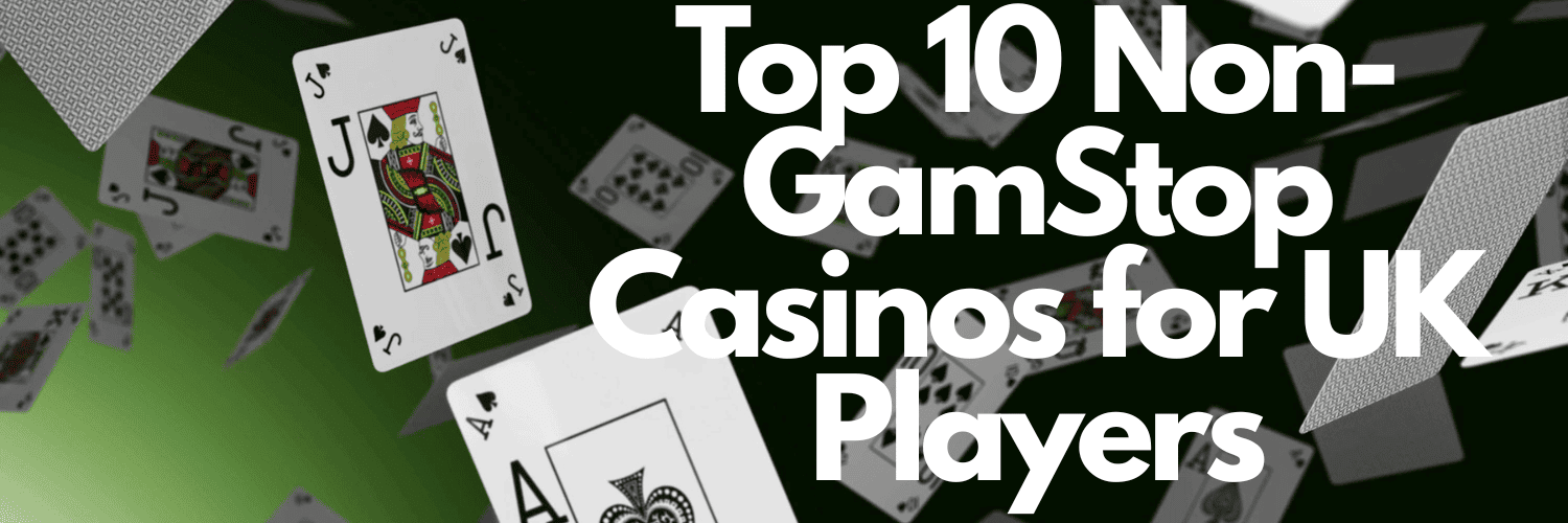 Non GamStop Casinos Your Guide to Finding the Best Options Online
